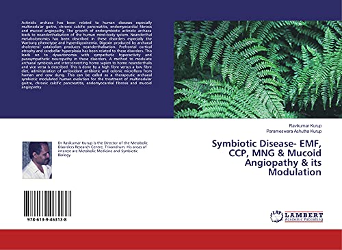 9786139463138: Symbiotic Disease- EMF, CCP, MNG & Mucoid Angiopathy & its Modulation
