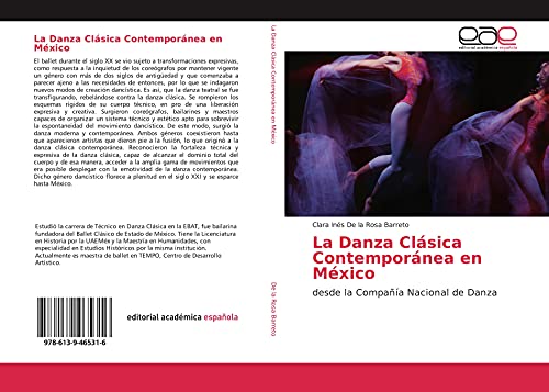 Beispielbild fr La Danza Clsica Contempornea en Mxico: desde la Compaa Nacional de Danza (Spanish Edition) zum Verkauf von Books Unplugged