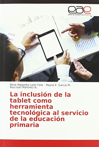 Beispielbild fr La inclusin de la tablet como herramienta tecnolgica al servicio de la educacin primaria zum Verkauf von Buchpark