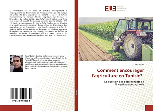 Beispielbild fr Comment encourager l'agriculture en Tunisie?: La question des dterminants de l'investissement agricole (French Edition) zum Verkauf von Lucky's Textbooks