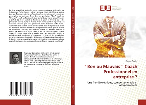 Stock image for Bon ou Mauvais    Coach Professionnel en entreprise ?: Une fronti re  thique, comportementale et interpersonnelle (French Edition) for sale by WorldofBooks