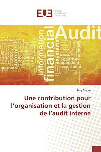 9786139528035: Une contribution pour l'organisation et la gestion de l'audit interne