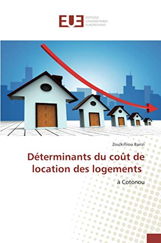 Beispielbild fr D terminants du coût de location des logements:  Cotonou zum Verkauf von WorldofBooks