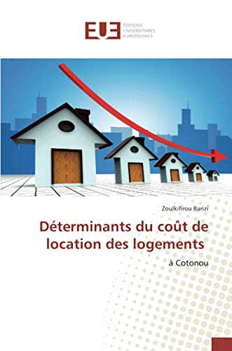 Imagen de archivo de D terminants du coût de location des logements:  Cotonou a la venta por WorldofBooks