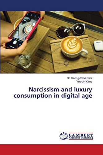 9786139583768: Narcissism and luxury consumption in digital age