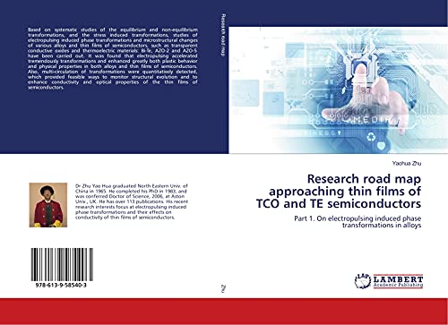 9786139585403: Research road map approaching thin films of TCO and TE semiconductors: Part 1. On electropulsing induced phase transformations in alloys