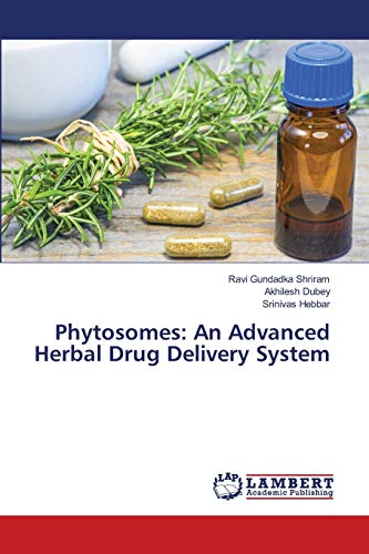 Beispielbild fr Phytosomes: An Advanced Herbal Drug Delivery System zum Verkauf von Lucky's Textbooks