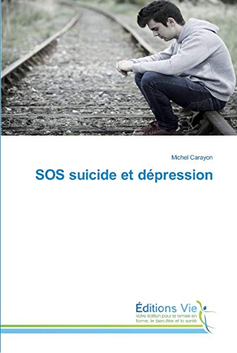 Beispielbild fr SOS suicide et dpression (French Edition) zum Verkauf von Lucky's Textbooks
