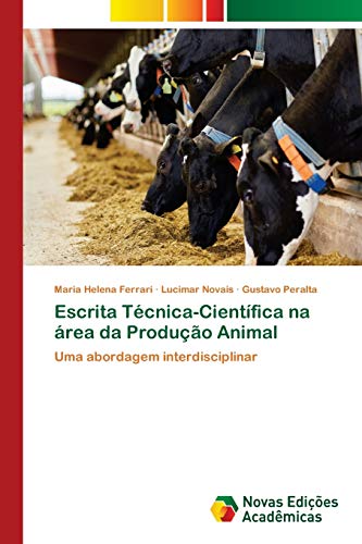 9786139608720: Escrita Tcnica-Cientfica na rea da Produo Animal: Uma abordagem interdisciplinar