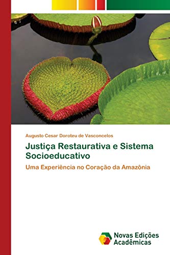 Justiça Restaurativa e Sistema Socioeducativo