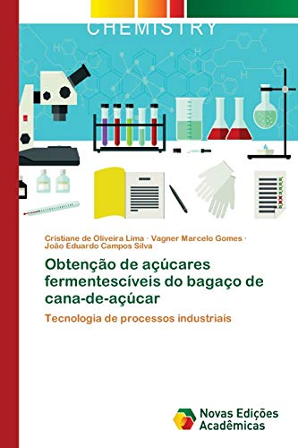 Imagen de archivo de Obteno de acares fermentescveis do bagao de cana-de-acar (Portuguese Edition) a la venta por Lucky's Textbooks