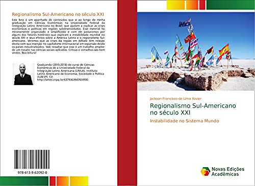 Regionalismo Sul-Americano no século XXI - Jackson Francisco de Lima Xavier