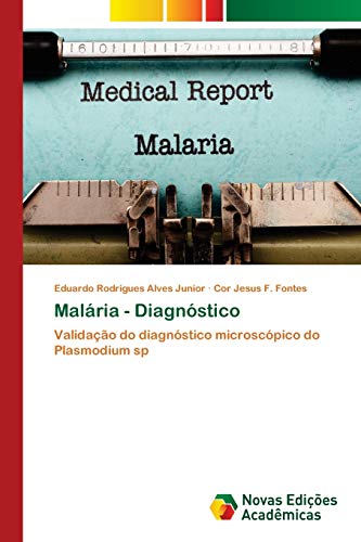 Stock image for Malria - Diagnstico (Portuguese Edition) for sale by Lucky's Textbooks