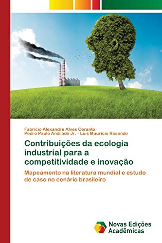 Stock image for Contribuies da ecologia industrial para a competitividade e inovao (Portuguese Edition) for sale by Lucky's Textbooks