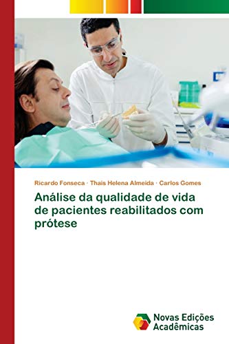 Imagen de archivo de Anlise da qualidade de vida de pacientes reabilitados com prtese (Portuguese Edition) a la venta por Lucky's Textbooks