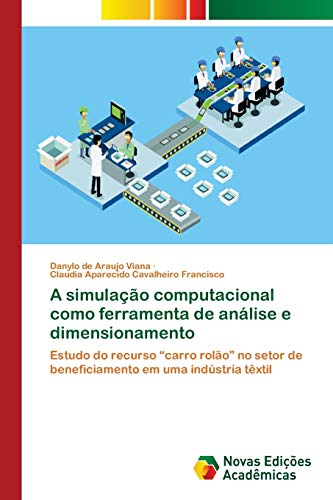 Stock image for A simulao computacional como ferramenta de anlise e dimensionamento (Portuguese Edition) for sale by Lucky's Textbooks