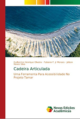 Beispielbild fr Cadeira Articulada: Uma Ferramenta Para Acessibilidade No Projeto Tamar (Portuguese Edition) zum Verkauf von Lucky's Textbooks