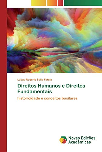Imagen de archivo de Direitos Humanos e Direitos Fundamentais: historicidade e conceitos basilares (Portuguese Edition) a la venta por Lucky's Textbooks