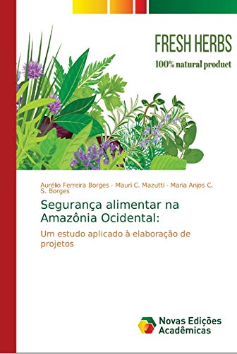 Stock image for Segurana alimentar na Amaznia Ocidental (Portuguese Edition) for sale by Lucky's Textbooks