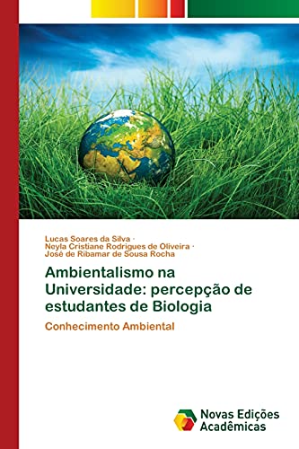 Stock image for Ambientalismo na Universidade: percepo de estudantes de Biologia: Conhecimento Ambiental (Portuguese Edition) for sale by Lucky's Textbooks
