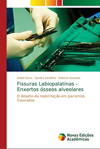 Stock image for Fissuras Labiopalatinas - Enxertos sseos alveolares: O desafio da reabilitao em pacientes fissurados (Portuguese Edition) for sale by Lucky's Textbooks