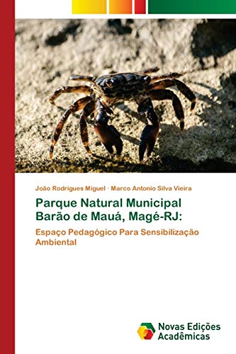 9786139668199: Parque Natural Municipal Baro de Mau, Mag-RJ: Espao Pedaggico Para Sensibilizao Ambiental