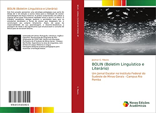 BOLIN (Boletim Linguístico e Literário) : Um Jornal Escolar no Instituto Federal do Sudeste de Minas Gerais - Campus Rio Pomba - Josimar G. Ribeiro