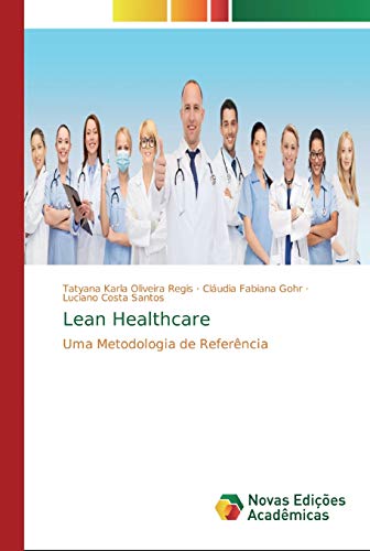 Stock image for Lean Healthcare: Uma Metodologia de Referncia (Portuguese Edition) for sale by Lucky's Textbooks