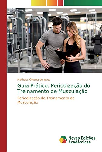 Beispielbild fr Guia Prático: Periodização do Treinamento de Musculação zum Verkauf von Ria Christie Collections