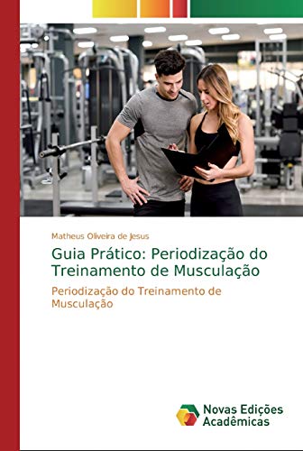 Stock image for Guia Prático: Periodização do Treinamento de Musculação for sale by Ria Christie Collections