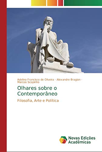 Stock image for Olhares sobre o Contemporneo: Filosofia, Arte e Poltica (Portuguese Edition) for sale by Lucky's Textbooks