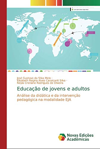 Stock image for Educao de jovens e adultos: Anlise da didtica e da interveno pedaggica na modalidade EJA (Portuguese Edition) for sale by Lucky's Textbooks