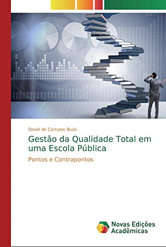 Stock image for Gestão da Qualidade Total em uma Escola Pública: Pontos e Contrapontos for sale by WorldofBooks