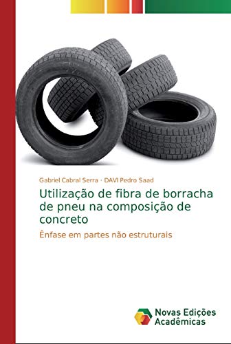 9786139714155: Utilizao de fibra de borracha de pneu na composio de concreto: nfase em partes no estruturais