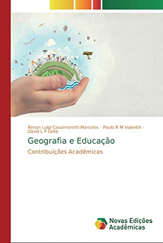 9786139717835: Geografia e Educao: Contribuies Acadmicas