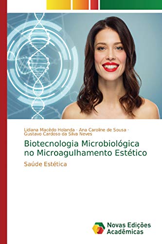 Stock image for Biotecnologia Microbiolgica no Microagulhamento Esttico: Sade Esttica (Portuguese Edition) for sale by Lucky's Textbooks