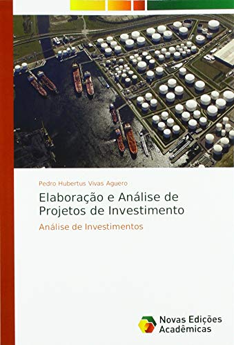 Stock image for Elaborao e Anlise de Projetos de Investimento : Anlise de Investimentos for sale by Buchpark