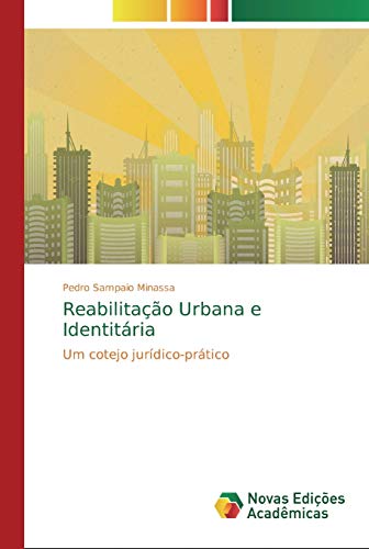 Stock image for Reabilitao Urbana e Identitria: Um cotejo jurdico-prtico (Portuguese Edition) for sale by Lucky's Textbooks