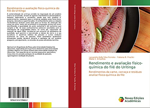 Beispielbild fr Rendimento e avaliao fsico-qumica do fil do Uritinga : Rendimentos da carne, carcaa e residuos analise fsico-qumica do file zum Verkauf von Buchpark