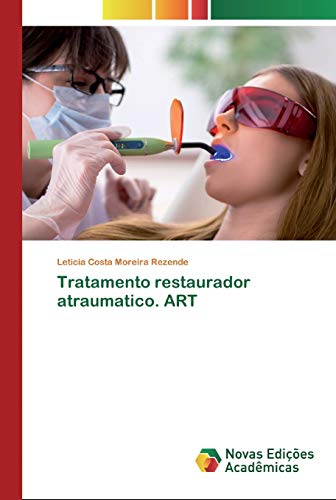 Stock image for Tratamento restaurador atraumatico. ART (Portuguese Edition) for sale by Lucky's Textbooks