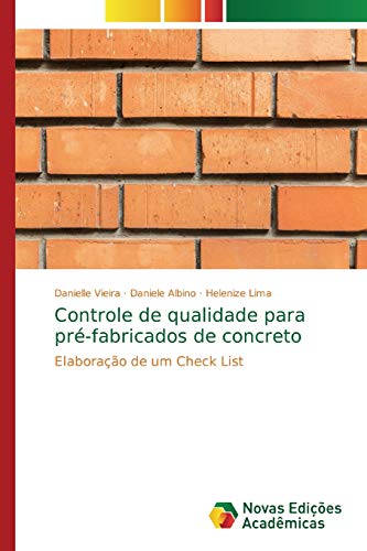 Controle de qualidade para prÃƒÂ©-fabricados de concreto - Danielle Vieira|Daniele Albino|Helenize Lima