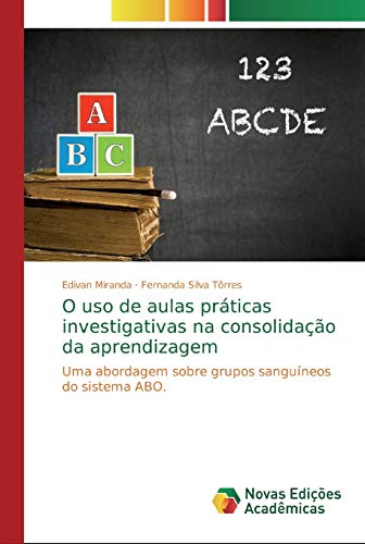 Stock image for O uso de aulas prticas investigativas na consolidao da aprendizagem (Portuguese Edition) for sale by Lucky's Textbooks