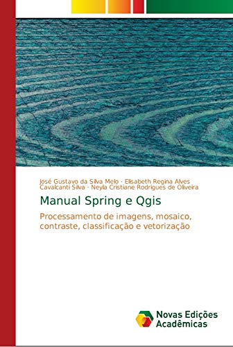 Stock image for Manual Spring e Qgis (Portuguese Edition) for sale by Lucky's Textbooks