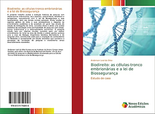 9786139756056: Biodireito: as clulas-tronco embrionrias e a lei de Biossegurana: Estudo de caso (Portuguese Edition)