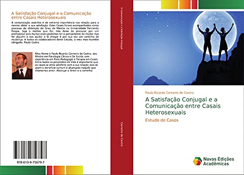Stock image for A Satisfao Conjugal e a Comunicao entre Casais Heterosexuais : Estudo de Casos for sale by Buchpark