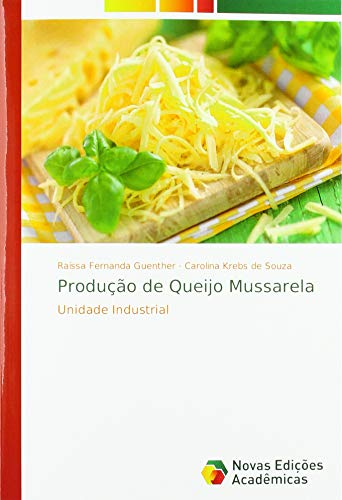 Beispielbild fr Produo de Queijo Mussarela : Unidade Industrial zum Verkauf von Buchpark