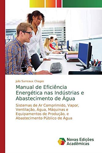 9786139794621: Surreaux Chagas, J: Manual de Eficincia Energtica nas Ind