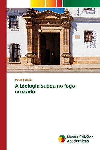 Stock image for A teologia sueca no fogo cruzado for sale by Ria Christie Collections