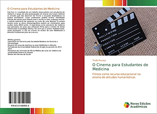 Stock image for O Cinema para Estudantes de Medicina: Filmes como recurso educacional no ensino de atitudes humansticas for sale by WorldofBooks