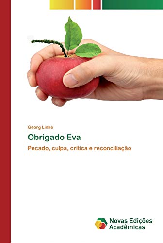 9786139810185: Obrigado Eva: Pecado, culpa, crtica e reconciliao (Portuguese Edition)